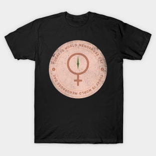 Today is World Menopause Day Badge T-Shirt